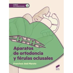 Aparatos de ortodoncia y férulas oclusales